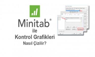 Minitab'da Kontrol Grafikleri Nasıl Çizilir?